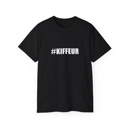 T-SHIRT -  #KIFFEUR